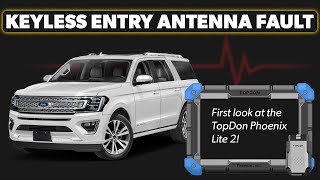 Keyless Entry Antenna Fault! [2019 Ford Expedition]