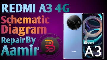 Redmi A3 4G Full Schematic Diagram,Repair By Aamir
