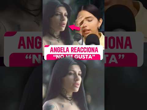 Así Reacciona Angela