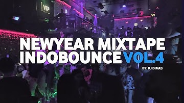 NEWYER INDOBOUNCE VOL.4 | DJ DIMAS MIXTAPE