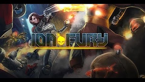 Ion Fury 1-4 - All Secrets All Kills Gameplay Walkthrough - No Commentary