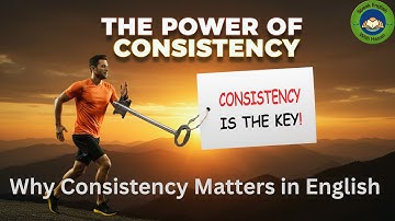 The power of consistency | Why Consistency matters in English?