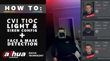 How To: CVI TiOC Light & Siren Config + Face & Mask Detection [Web GUI]