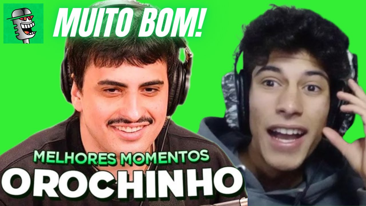 OROCHINHO NO PODPAH - MELHORES MOMENTOS 