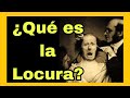 ¿Qué es la Locura? - Sesión 6. Curso sobre Foucault