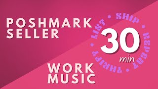 How To Get Motivated To Sell Clothes On Poshmark (music playlist for your work day)