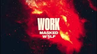 Masked Wolf - Work