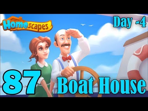 Homescapes Story Walkthrough Gameplay - Boat House - Day 4 Completed - Part 87