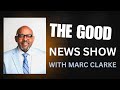 THE GOOD NEWS SHOW WITH MARC CLARKE: PREAKNESS/AFROPREAK EPISODE