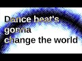 MV: Dance beat's gonna change the world(feat. GUMI, VOCALOID Megpoid V4) by Sad Juno