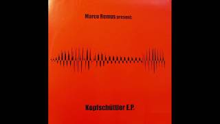 Marco Remus - Kopfnicker Original Mix