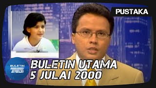 PUSTAKA | Buletin Utama | 5 Julai 2000