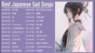 Best Japanese Sad Song 2020 - Love Is A Beautiful Pain -【泣ける曲】涙が止まらないほど泣ける歌 ver.02