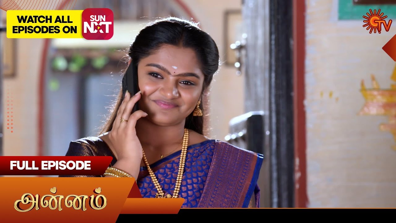 Annam - Full Episode | EP - 40 | 18 Jan 2025 | Tamil Serial | Sun TV ...