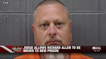 Judge allowing Delphi murders suspect to be moved to new prison