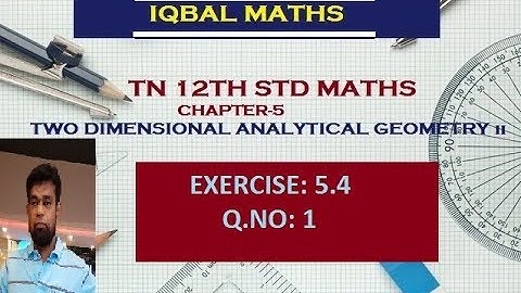 TN 12TH STD MATHS EXERCISE 5.4 Q.NO.1 CHAPTER-5 TWO DIMENSIONAL ANALYTICAL GEOMETRY