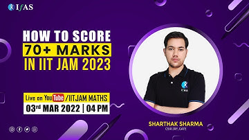 How to Score 70+ Marks in IIT JAM 2023