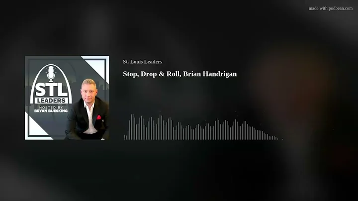 Stop, Drop & Roll, Brian Handrigan