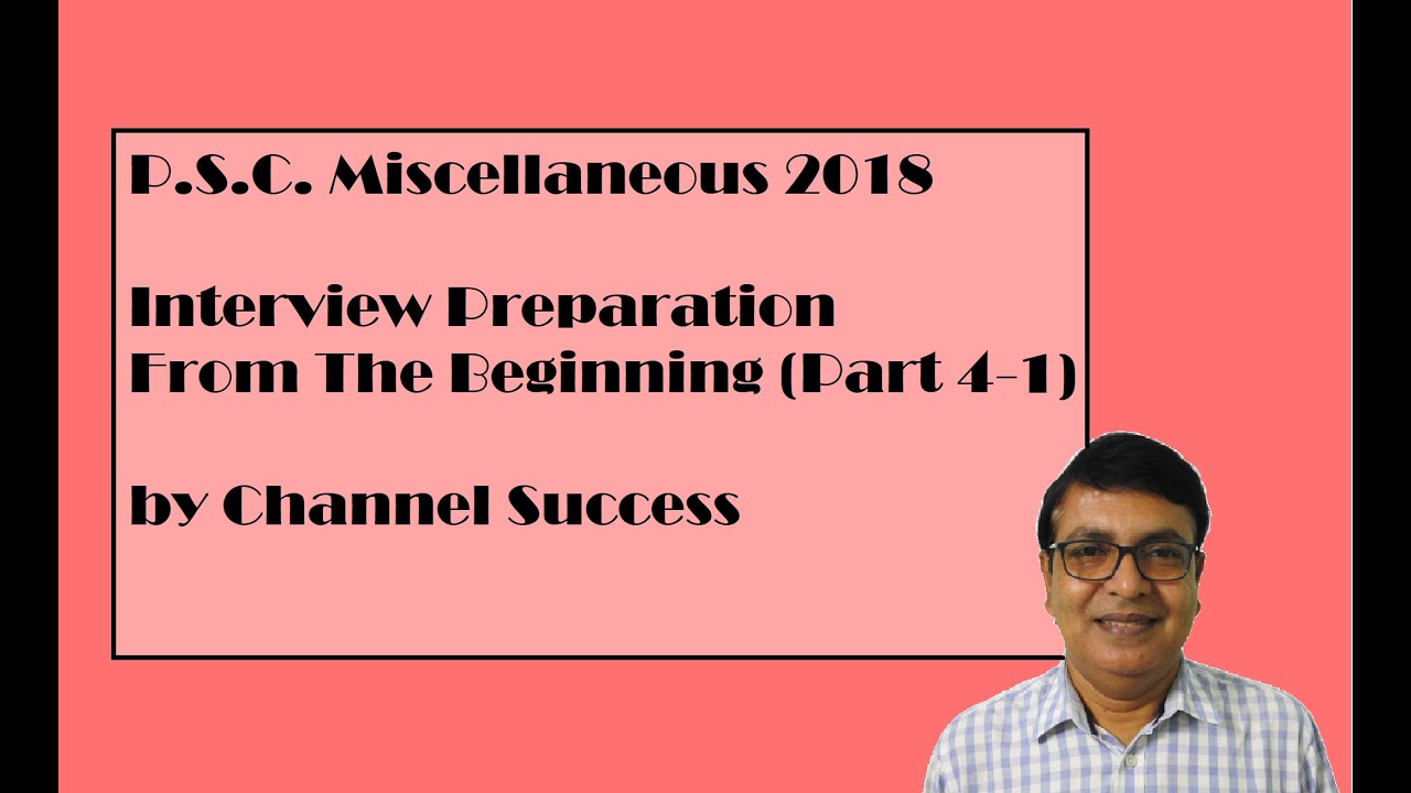 Interview preparation for Miscellaneous exam 2018 part 4 (part 1)