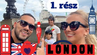 LONDON (1.rész) - CSALAGÚTON a BIG BEN-ig! LÁTNIVALÓK és amit kedvelünk a brit fővárosban!