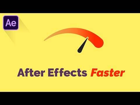 How to Make After Effects Work Much Faster