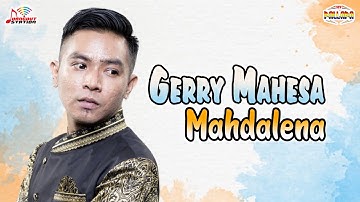 Gerry Mahesa - Mahdalena (Official Music Video)