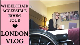 WHEELCHAIR ACCESSIBLE ROOM TOUR♿ | LONDON VLOG