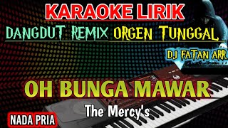 OH BUNGA MAWAR  [NADA PRIA] - Karaoke DJ Remix Dangdut Slow TERBARU 2023