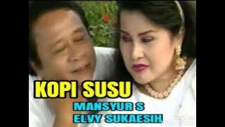 Kopi Susu - MANSYUR S & ELVY SUKAESIH ( lagu dangdut jadul )