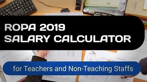 ROPA 2019 Salary calculation teachers and Non Teaching staffs