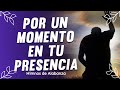 Por Un Destello de Tu Gloria 💕 MUSICA CRISTIANA DE ADORACION 2023 - HIMNOS ADORACION 2023