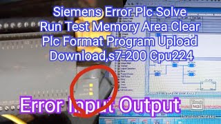 Siemens Error Plc Solve &Run Test Memory Area Clear Plc Format Program Upload/Download,s7-200 Cpu224