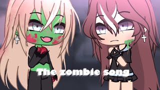 The zombie song || Gacha life || Meme || xItzStarx ||