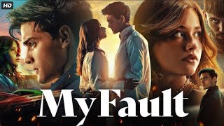 My Foult Movie In Hindi 2025 New Hollywood Movie