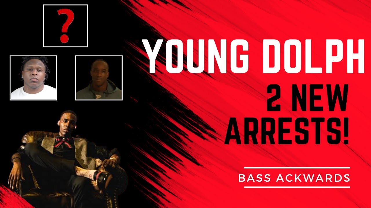 BREAKING NEWS!! 2 NEW ARRESTS IN THE YOUNG DOLPH CASE | #youngdolph # ...