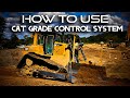 CAT GRADE CONTROL SYSTEM // CAT Grade Control Dozer // How to Use CAT Grade Control Dozer