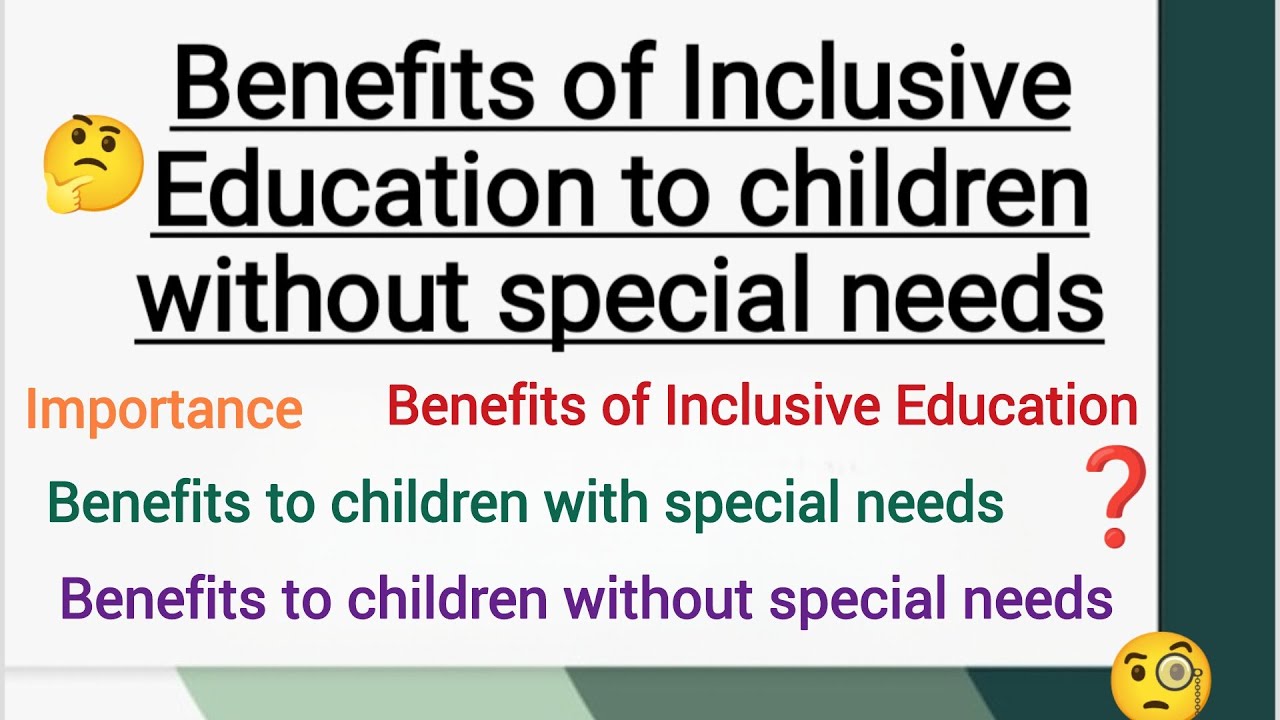 Benefits of Inclusive Education to children without special needs || Teaching Education Hub 