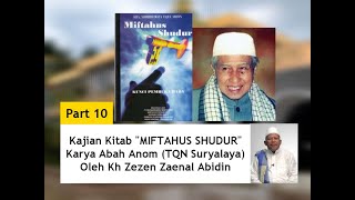 Kajian Kitab Miftahus Shudur Karya Abah Anom tqn Suryalayaoleh Kh Zezen Zaenal Abidin  Part 10