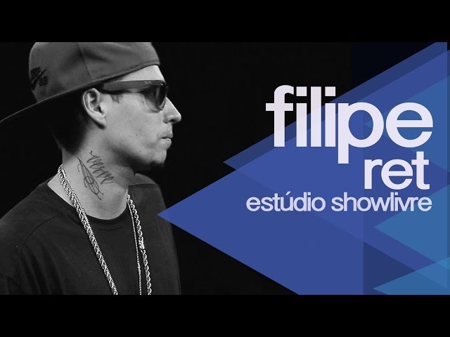 Filipe Ret Ao Vivo no Estúdio Showlivre class=