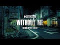 Eminem WIthout Me Hardwell Bootleg Arturo Reyna Remake mp3