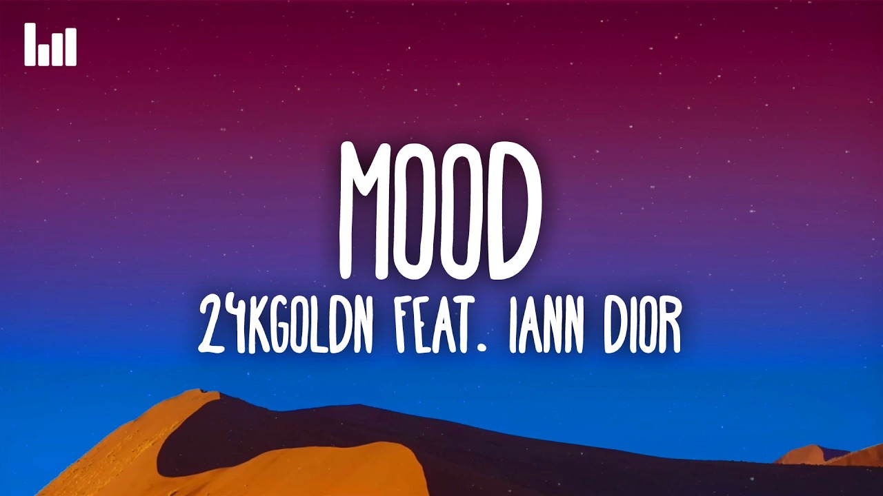 24kGoldn - mood (Lyrics) feat. iann dior - YouTube