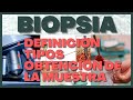 Biopsia-Patologia (Que es, Tipos,  Metodos de Obtencion)