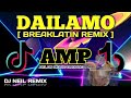 DJ_ DAILAMO DALAMO | DJ NEIL BREAKLATIN REMIX | FREE DOWNLOAD