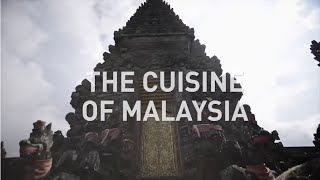 Culinary Tour of Malaysia | Malaysian Cuisine