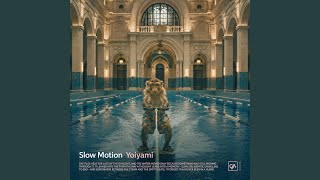 Slow Motion