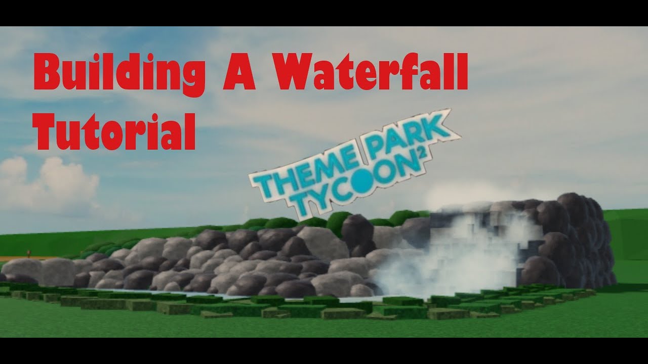 Building a Waterfall tutorial in theme park tycoon 2 YouTube