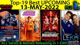 Top-19 Upcoming 13-May-2022 Hindi Web-Series-Movies #Netflix#Amazon#SonyLiv#Disney+Hotstar