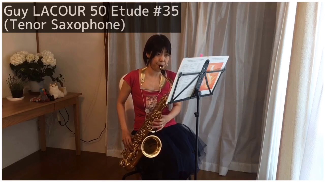 Guy LACOUR 50 Etude 35【Tenor Saxophone】ラクール50のエチュード テナーサックス編 YouTube