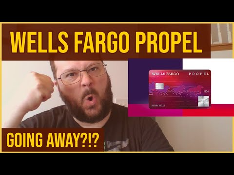 RUMOR: Wells Fargo Propel Card to Go Away?