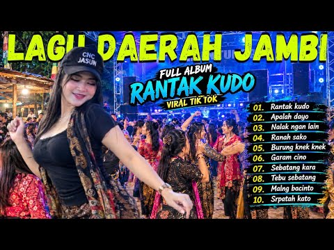 LAGU DAERAH JAMBI FULL ALBUM RANTAK KUDO VIRAL TIK TOK